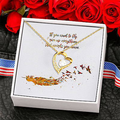 If You Want To Fly Give Up Everything That Weighs You Down Forever Love Pendant Necklace