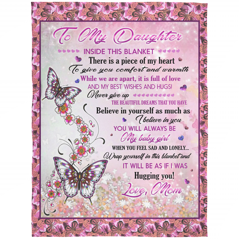 Mom To Daughter Inside This Blanket There Is A Piece Of My Heart To Give You Fleece Blanket - Sherpa Blanket, White, Arctic Fleece Blanket - 60x80