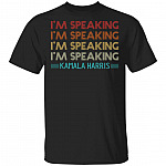 I'm Speaking Kamala Harris T-Shirt Mr Vice President I'm Speaking Tee, Black, Unisex T-Shirt