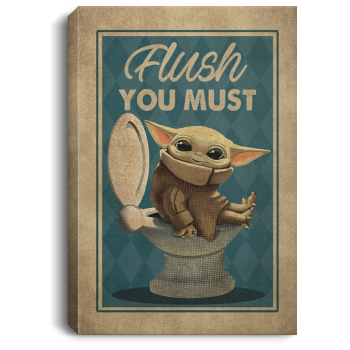 Flush You Must Framed Canvas - Unframed Poster - Funny Baby Yoda Bathroom Decor, White, 0.75'' Framed Canvas