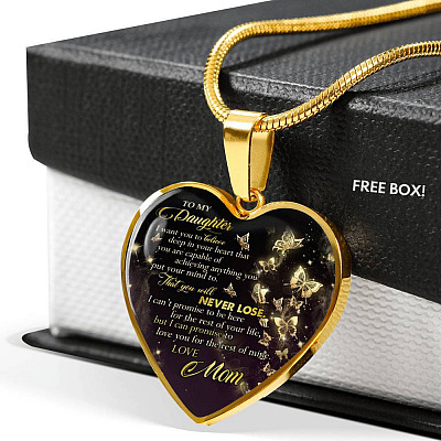 Butterfly To My Daughter I Want You To Believe Deep In Your Heart Love Mom Heart Pendant Necklace - Heart Luxury Necklace (Gold Plated)