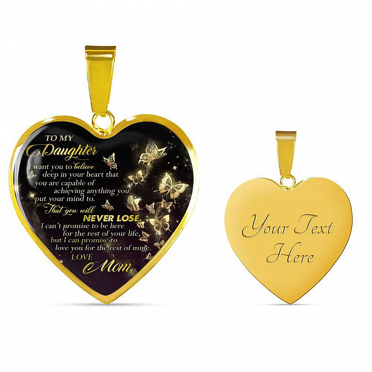 Butterfly To My Daughter I Want You To Believe Deep In Your Heart Love Mom Heart Pendant Necklace - Heart Luxury Necklace (Gold Plated)