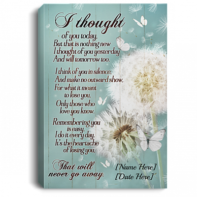 Personalized Butterfly I Thought of You Today but That Is Nothing Memorial Gift Framed Canvas - Unframed Poster, White, 0.75'' Framed Canvas
