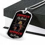 American By Birth Veteran By Choice Dog Tag Necklace - Dog Tag (Silver) American By Birth Veteran By Choice Dog Tag Necklace - Dog Tag (Silver)