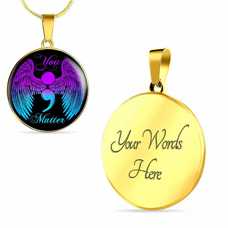 You Matter Suicide Prevention Awareness Circle Pendant Necklace - Circle Luxury Necklace (Gold Plated)