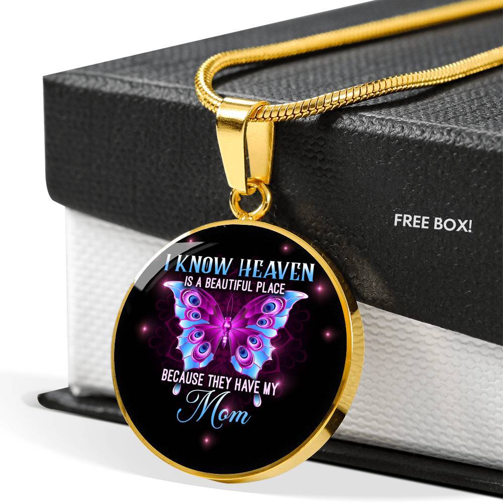 I Know Heaven Is A Beautiful Place Because They Have My Mom Circle - Circle Luxury Necklace (Gold Plated) I Know Heaven Is A Beautiful Place Because They Have My Mom Circle - Circle Luxury Necklace (Gold Plated)