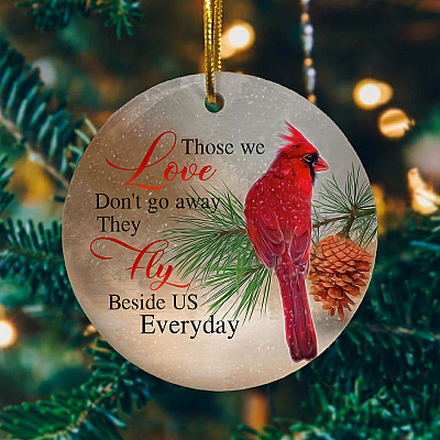 Alternative view of Those We Love Don't Go Away They Fly Beside Us Everyday Decorative Christmas Holiday Flat Circle Ornament Keepsake
