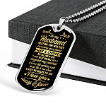To My Husband Meeting You Was Fate Becoming Your Friend Was A Choice I Love You Always Dog Tag Necklace - Dog Tag (Silver)