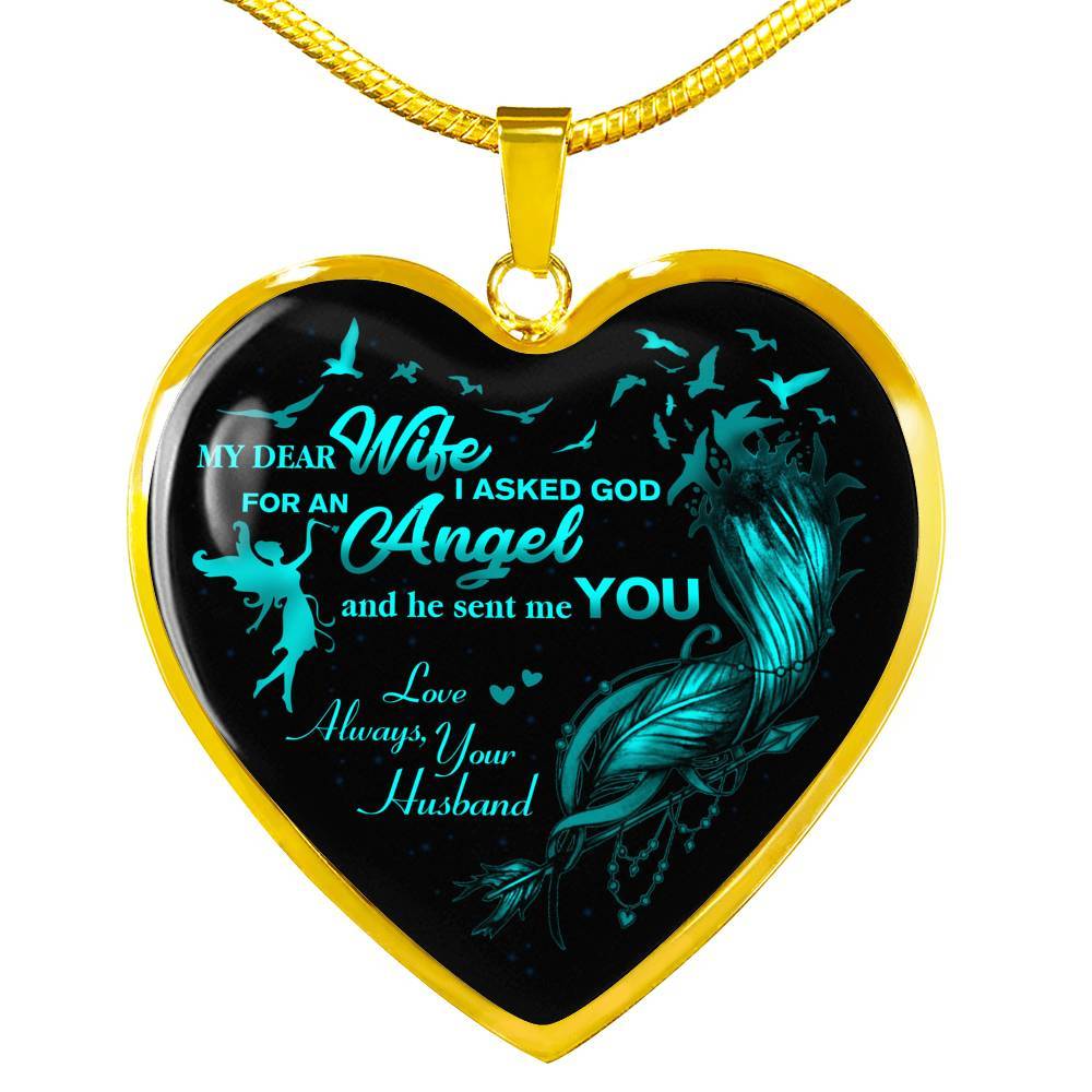 Husband To My Dear Wife Saying Gift Necklace - I Asked God For An Angel Wife Heart Pendant Necklace - Heart Luxury Necklace (Gold Plated)