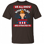We All Know What Flies Are Attracted to Pence - Funny Fly On Pence T-Shirt, Dark Chocolate, Unisex T-Shirt