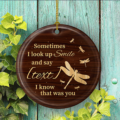Alternative view of Personalized Dragonfly Sometimes I Look Up Smile And Say Dad I Know That Was You Memorial Circle Ornament