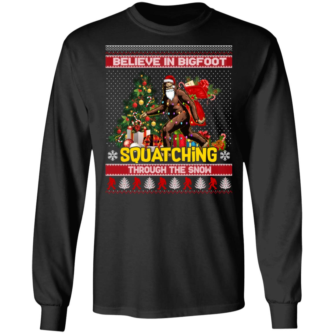 Believe In Bigfoot Squatching Through The Snow Hoodie - Sweatshirt - Long Sleeve, Black, Long Sleeve