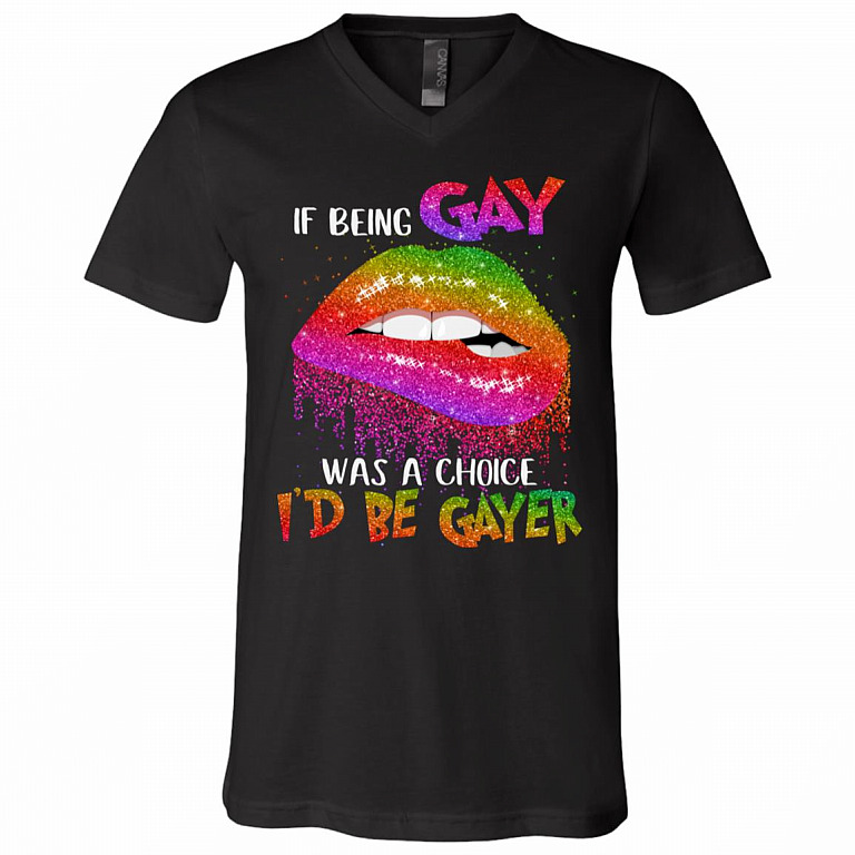 If Being Gay Was A Choice I'd Be Gayer LGBT T-Shirt - V-Neck Shirt - National Coming Out Day Gift Gay Pride, Black, V-Neck T-Shirt