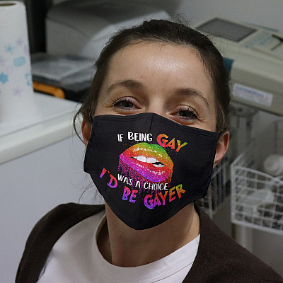 Alternative view of If Being Gay Was A Choice I'd Be Gayer Washable Reusable Custom Printed Cloth Face Mask Cover
