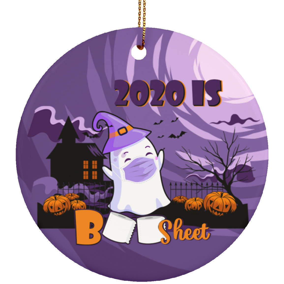 2020 Is Boo Sheet Cute Ghost Funny Halloween Circle Ornament Keepsake - Halloween Gift, White, Circle Ornament