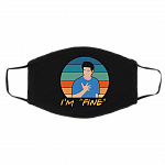 I'm Fine Ross Geller Funny Sarcasm Friends Lover Washable Reusable Custom Printed Cloth Face Mask Cover, Black, Cloth Face Cover – Medium/Large