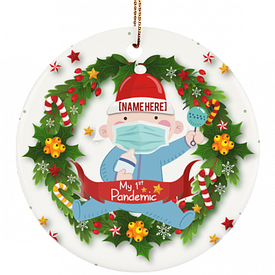 Personalized Baby First Christmas Pandemic My 1st Christmas Ornament - Baby Holiday Flat Circle Ornament Keepsake, White, Circle Ornament