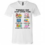 Things I Do In My Spare Time Sew Fabric Buy Fabric T-Shirt - V-Neck Shirt - Gift Sewing Lovers, White, V-Neck T-Shirt