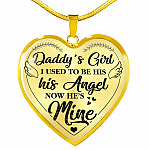 Daddy's Girl I Used to Be His Angel Now He Is Mine Heart Pendant Necklace - Heart Luxury Necklace (Gold Plated)