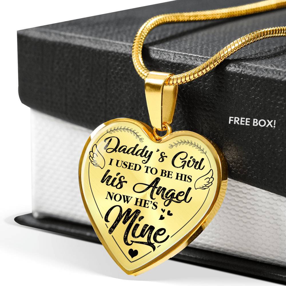 Daddy's Girl I Used to Be His Angel Now He Is Mine Heart Pendant Necklace - Heart Luxury Necklace (Gold Plated)