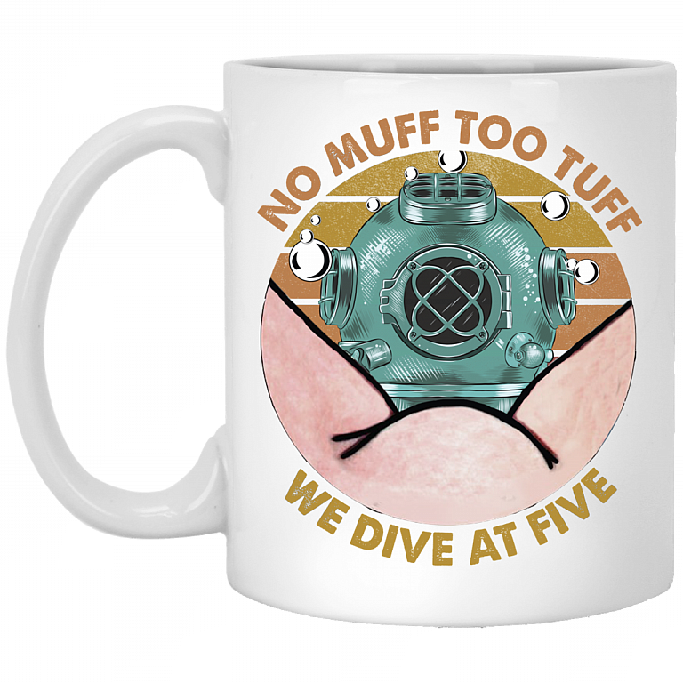 No Muff Too Tuff We Dive At Five Dive Helmet Ceramic Mug - Funny Scuba Diver Coffee Mug, White, 11 oz. White Mug