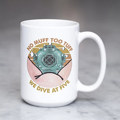 Alternative view of No Muff Too Tuff We Dive At Five Dive Helmet Ceramic Mug - Funny Scuba Diver Coffee Mug