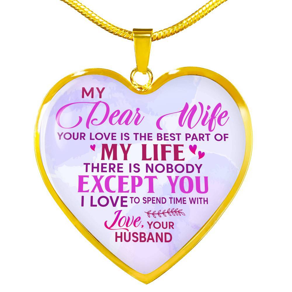Women My Dear Wife Your Love Is The Best Part Of My Life Heart Pendant Necklace Gifts For Wife - Heart Luxury Necklace (Gold Plated) Women My Dear Wife Your Love Is The Best Part Of My Life Heart Pendant Necklace Gifts For Wife - Heart Luxury Necklace (Gold Plated)
