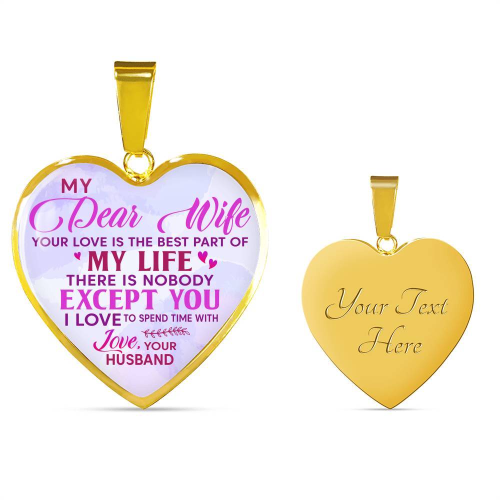 Women My Dear Wife Your Love Is The Best Part Of My Life Heart Pendant Necklace Gifts For Wife - Heart Luxury Necklace (Gold Plated) Women My Dear Wife Your Love Is The Best Part Of My Life Heart Pendant Necklace Gifts For Wife - Heart Luxury Necklace (Gold Plated)