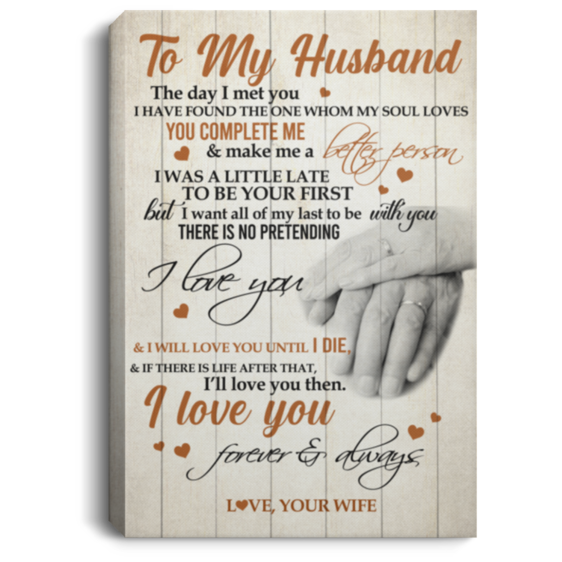 To My Husband The Day I Met You I Have Found The One Framed Canvas - Unframed Poster, White, 0.75'' Framed Canvas To My Husband The Day I Met You I Have Found The One Framed Canvas - Unframed Poster, White, 0.75'' Framed Canvas