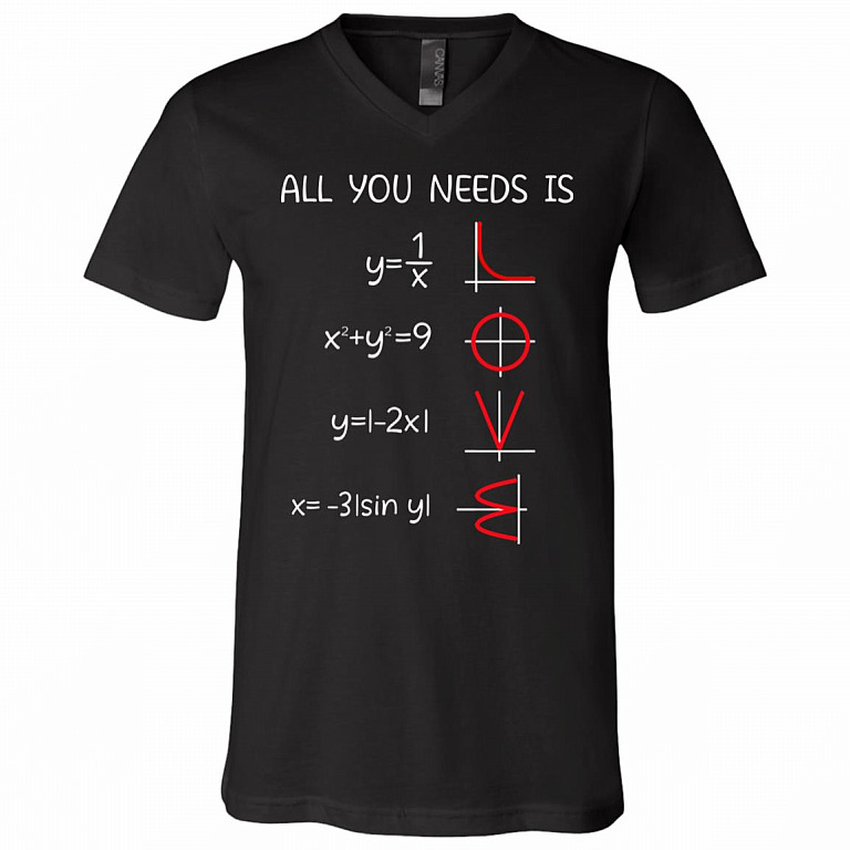 All You Need Is Love Math Funny Math Functional Math T-shirt - V-neck - Gift For Math Lover, Black, V-Neck T-Shirt