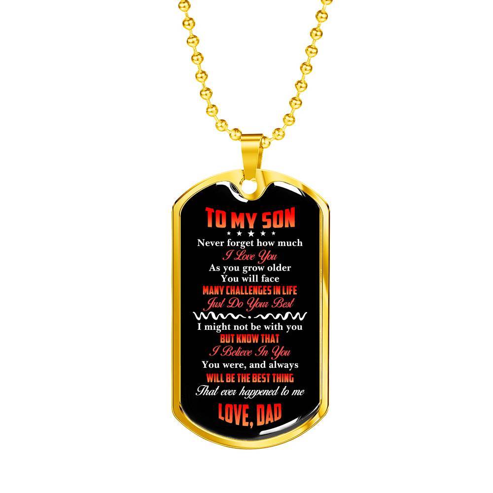 To My Son Never Forget How Much I Love You The Best Thing That Ever Happened To Me Love Dad Dog Tag Pendant Necklace - Dog Tag (Gold Plated) To My Son Never Forget How Much I Love You The Best Thing That Ever Happened To Me Love Dad Dog Tag Pendant Necklace - Dog Tag (Gold Plated)