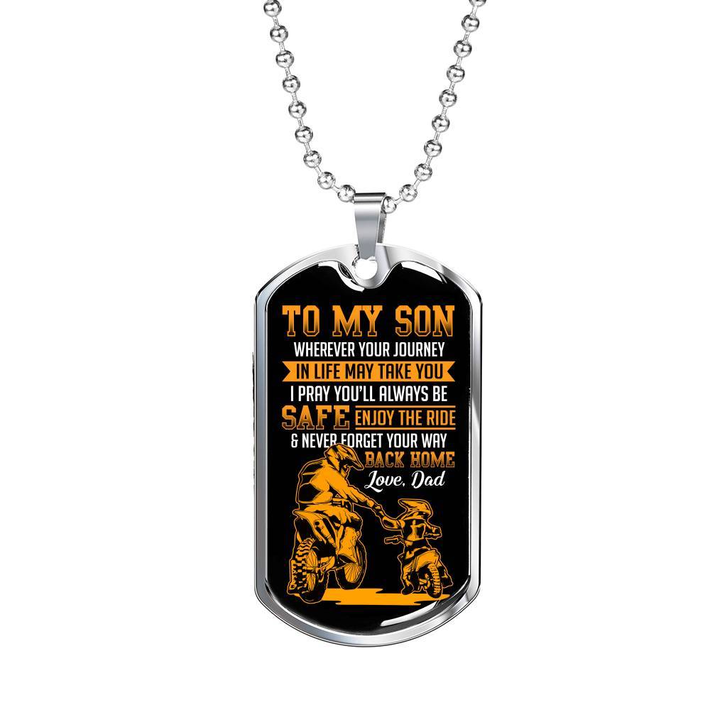 Motorbike To My Son Wherever Your Journey In Life May Take You Dog Tag Necklace - Dog Tag (Silver) Motorbike To My Son Wherever Your Journey In Life May Take You Dog Tag Necklace - Dog Tag (Silver)