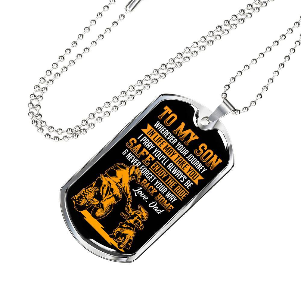 Motorbike To My Son Wherever Your Journey In Life May Take You Dog Tag Necklace - Dog Tag (Silver) Motorbike To My Son Wherever Your Journey In Life May Take You Dog Tag Necklace - Dog Tag (Silver)