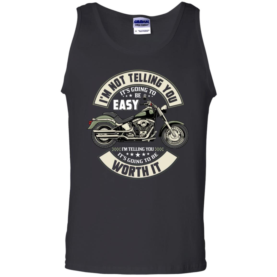 I'm Not Telling You It's Going To Be Easy I'm Telling You It's Going To Be Worth It Cotton Tank Top Tee, Black, Unisex Tank Top