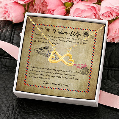 To My Future Wife When I Say I Love You More I Love You The Most Airmail Infinity Heart Pendant Necklace