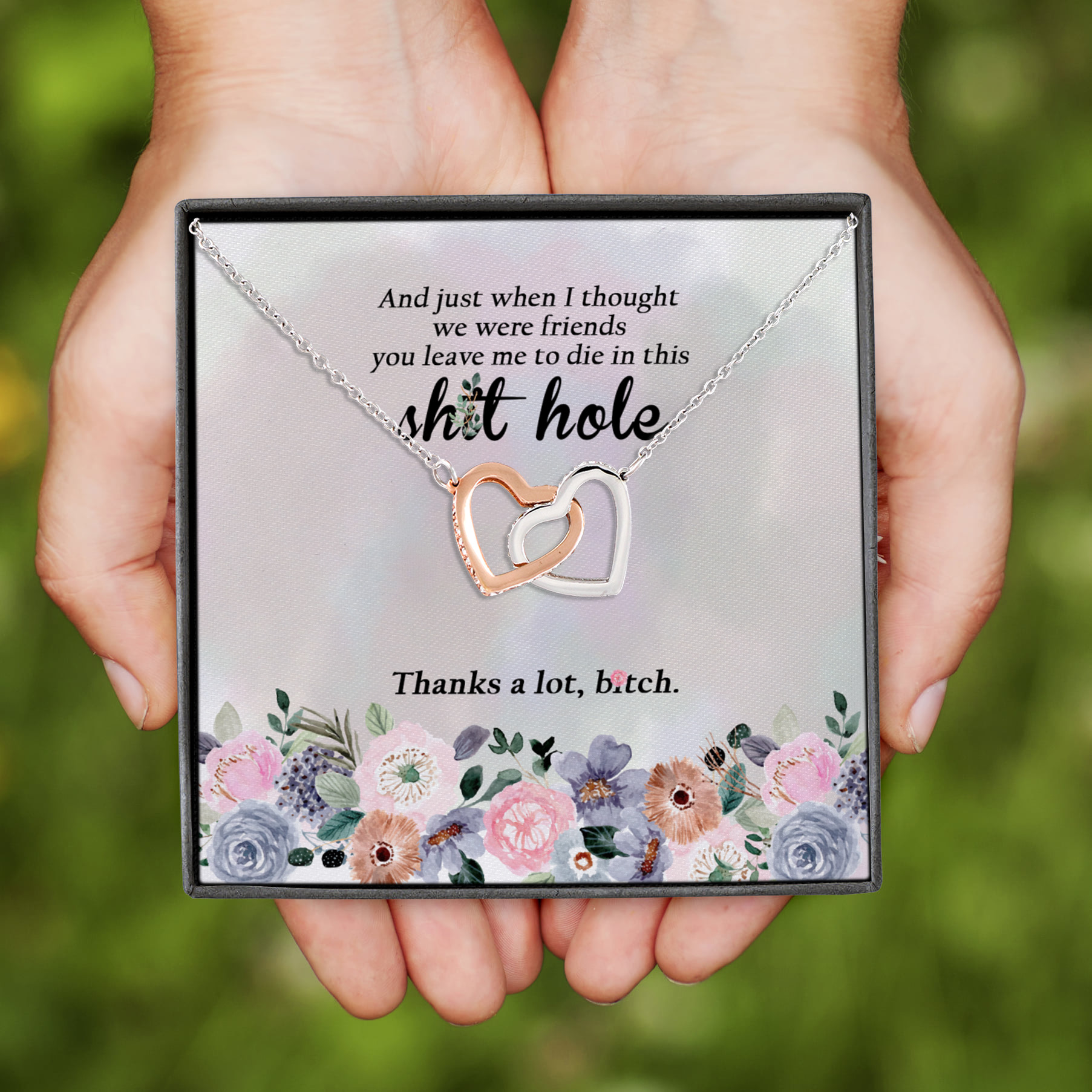 8VT. And Just When I Thought Message Card(4) Interlocking Hearts Necklace