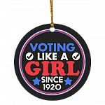Voting Like A Girl Since 1920 Circle Ornament Keepsake - Feminist Vote 2020 Gifts, White, Circle Ornament