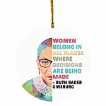 Women Belong in All Places Where Decisions Are Being Made Christmas Circle Ornament Keepsake - RBG Ornament, White, Circle Ornament