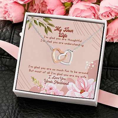 My Dear Wife I'm Glad You Are Thoughtful I'm Glad You Are Understanding Joined Interlocking Hearts Pendant Necklace