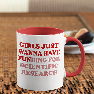 Alternative view of Girls Just Wanna Have Funding For Scientific Research Accent Mug