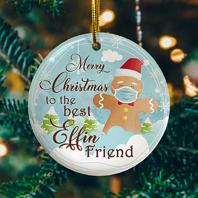 Alternative view of Merry Christmas To The Best Effin Friend Gingerbread Christmas Ornament - Holiday Flat Circle Ornament
