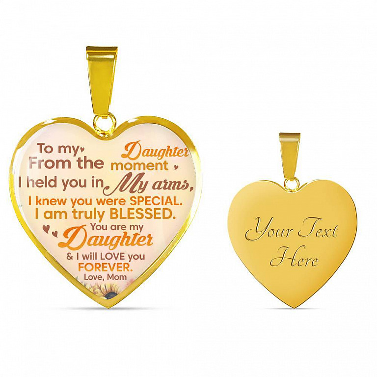 Sunflower To My Daughter From The Moment I Held You In My Arms I Knew You Were Special Heart Pendant Necklace - Heart Luxury Necklace (Gold Plated)