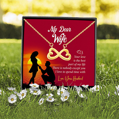 My Dear Wife Your Love Is The Best Part Of My Life Couple Infinity Heart Pendant Necklace - Wife Necklace