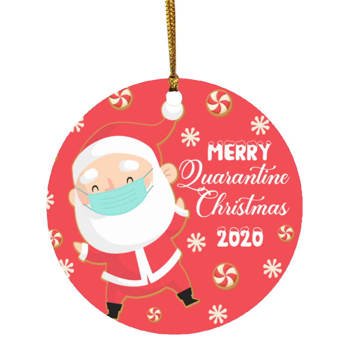 Merry Quarantined Christmas Santa Claus Christmask 2020 Ornament Keepsake - Circle Ornament, White, Circle Ornament