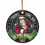 There's Some HOs Santa Ornament, Black, Circle Ornament There's Some HOs Santa Ornament, Black, Circle Ornament
