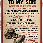 To My Son I Want You To Believe Deep In Your Heart Football Fleece Blanket - Mink Sherpa Blanket - Woven Blanket Gift, White, Cozy Plush Fleece Blanket - 50x60