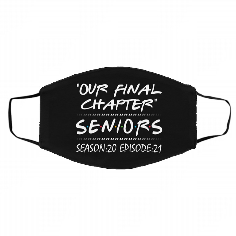 Our Final Chapter Seniors Season 20 Episode 21 Washable Reusable Custom Printed Cloth Face Mask Cover, Black, Cloth Face Cover – Medium/Large