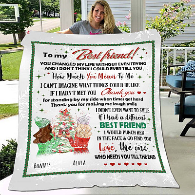 Personalized To My Best Friend You Changed My Life Without Even Trying Fleece - Sherpa Blanket Christmas Gift