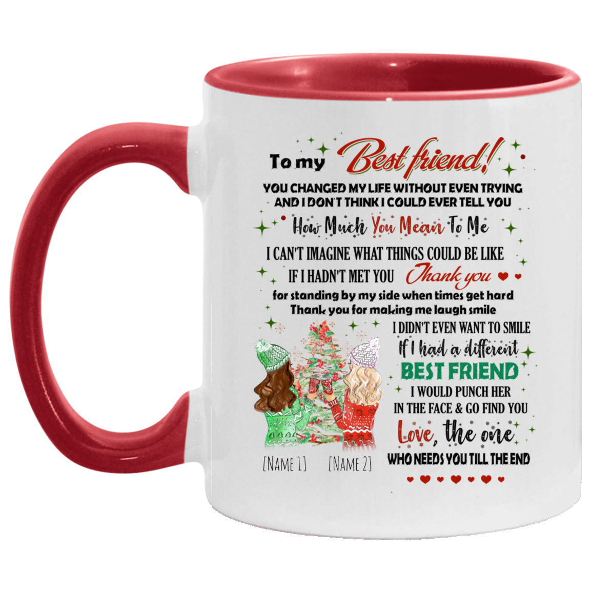 Personalized To My Best Friend You Changed My Life Without Even Trying Accent Mug - Christmas Gift for Best Friend, White/Red, 11 oz. Accent Mug