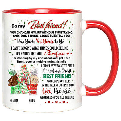Alternative view of Personalized To My Best Friend You Changed My Life Without Even Trying Accent Mug - Christmas Gift for Best Friend